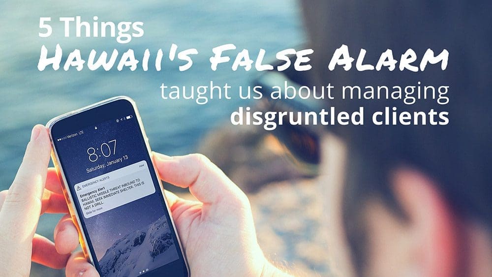 Referral Coach 5 Things the False Alarm in Hawaii Taught Us About